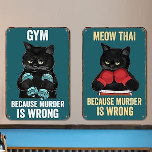 Because Murder Is Wrong Vintage Metal Sign, Funny Black Cat Metal Aluminum Sign,Retro Metal Wall Plaque,Gifts for Dad Men Him Cat Lover Gift