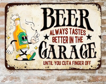 Letrero de garaje vintage personalizado, letrero de garaje de aluminio: "La cerveza es mejor aquí", letrero para cueva de hombre, regalos para cueva de hombre, regalo perfecto para hombres, papá, esposo
