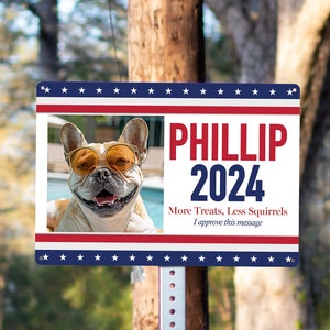 Custom Pet Political Yard Sign, Funny 2024 Political Sign, Dog Election Sign,Vote Sign,Vote Yard Sign,Politics Sign,Funny Election 2024