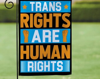 Trans Rights Are Human Rights Garden Flag, Pride Garden Flag, Human Rights Flag, Welcome Garden Flag, Outdoor Decorative Yard House Banner