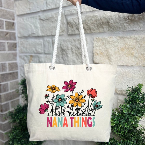 Nana Things Canvas Tote Bag, Personalized Nana Tote, Nana Bday Gift, Grandma Gift, Monogram Tote, Flower Nana Gift, Mothersday Gift