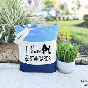 I Have Standards Poodle Tote Bag, Poodle Gifts, Poodle Owner Tote Bag, Poodle Things Bag, Standard Poodle Gift, Gift For poodle Owner