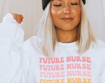 Future Nurse Sweatshirt, Gift for Nursing School Student, Nurse in Training, Crewneck Womens Pullover Sweater Shirts, Nurse Student Grad