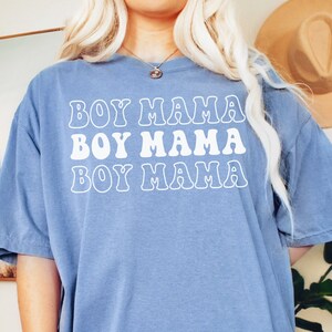Boy Mama Comfort Colors ® Retro T-Shirt Gift for Cute Shirt Gift for Moms, Mother's Day Gift, Mom of Boys Boy Mother T-shirt Shirt Tee