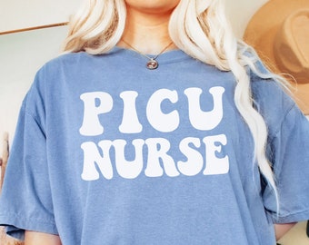 PICU Nurse T-shirt - Retro Comfort Colors Tshirt Pediatric Intensive Care Unit Nurse Crewneck Graduation Gift for PICU Nurses Gift Shirt Tee