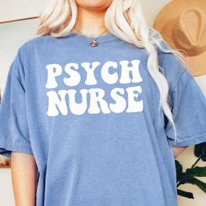 Psych Nurse T-shirt Retro Comfort Colors TShirt Graduation Gift Psychiatric Nurse Crewneck Womens Mental Health Psychiatry RN Gift Shirt tee