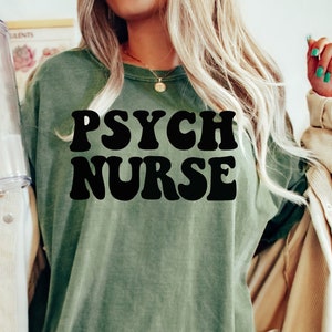 Psych Nurse T-shirt Retro Comfort Colors ® TShirt Graduation Gift Psychiatric Nurse Crewneck Mental Health Psychiatry RN Gift Shirt tee
