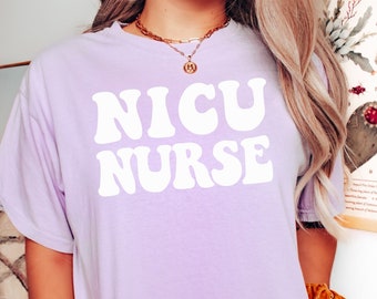 NICU Nurse Retro T-shirt - Comfort Colors Tshirt Neonatal Intensive Care Unit Nurse Crewneck Graduation Gift for NICU Nurses Gift shirts tee