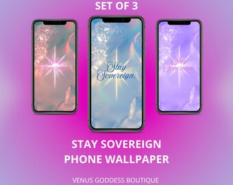 Stay Sovereign Phone Wallpaper Set – 3-Piece Digital Download, Empowering iPhone & Android Backgrounds