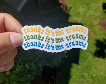 Gracias, es la pegatina de trauma / Salud mental. Pegatinas de los 90. Ansiedad. Depresión. Trauma. / Pegatina divertida, pegatina de diario