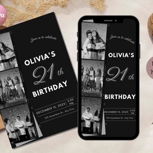 May include: Black and white birthday invitation with a photo collage of a person celebrating their 21st birthday. The invitation includes the text "Join us to celebrate Olivia's 21st Birthday" and the date and time of the event.