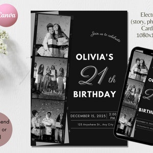 May include: Black and white birthday invitation with a photo collage of friends. The invitation says "Join us to celebrate Olivia's 21st Birthday" with the date and time of the event. The invitation is designed to be sent electronically.