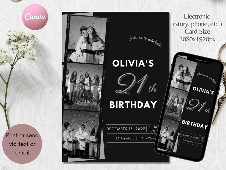 May include: Black and white birthday invitation with a photo collage of friends. The invitation says "Join us to celebrate Olivia's 21st Birthday" with the date and time of the event. The invitation is designed to be sent electronically.