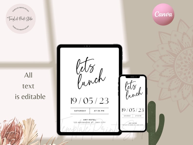 May include: A digital invitation template for a lunch event. The template features a minimalist design with the text "Let's Lunch" in a handwritten font. The date "19/05/23", the day "Saturday", and the time "At 05 PM" are also included. The text "Any Hotel" and the address "123 Anywhere St., Any City" are included at the bottom of the template.