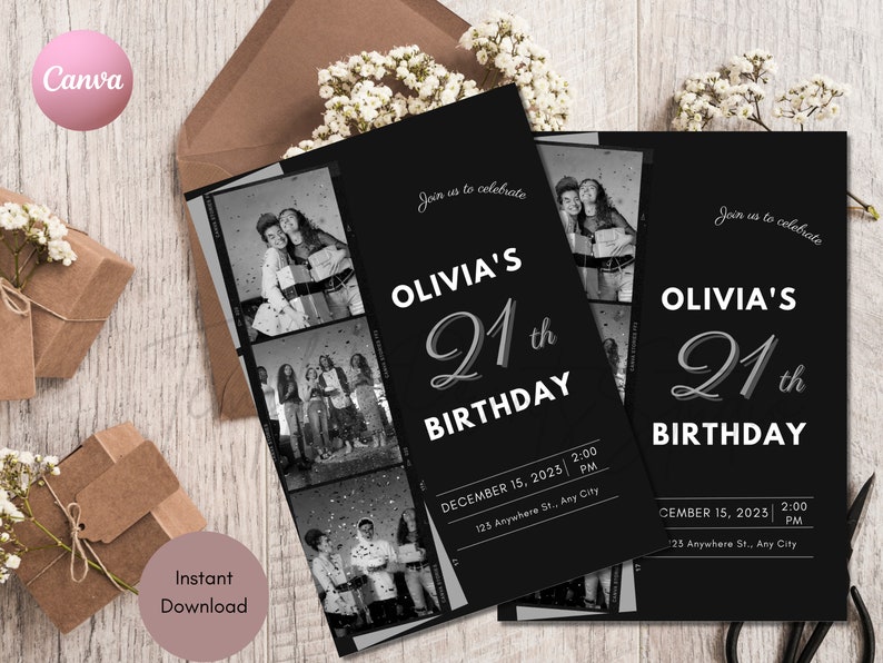 May include: Black and white photo booth style invitation for a 21st birthday party. The invitation features a black background with white text that reads "Join us to celebrate Olivia's 21st Birthday". The invitation also includes a date and time for the party, as well as the address. The invitation is decorated with black and white photos of the birthday girl and her friends.