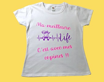 T-shirt enfant à personnalisé avec prénom !! (facultatif) ma meilleure life c'est avec mes copines!