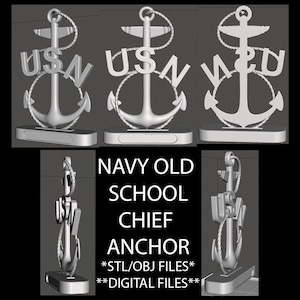 May include: A 3D printed model of a Navy Chief anchor with the letters USN on the rope. The anchor is on a base with a blank space for engraving. The text "NAVY OLD SCHOOL CHIEF ANCHOR *STL/OBJ FILES* **DIGITAL FILES**" is below the anchor.