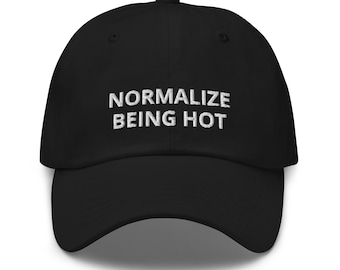 Normalize Being Hot Embroidered Dad Hat White Stitching | US Spelling | Anna Paul | Gift Ideas