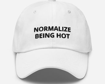 Normalize Being Hot Embroidered Dad Hat | US Spelling | Anna Paul | Gift Ideas