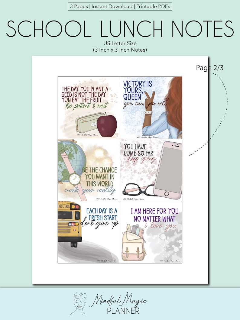 May include: Six printable 3x3 inch school lunch notes with motivational quotes and illustrations. The notes feature a school bus, a globe, a backpack, a phone, a pair of glasses, and an apple. The quotes include "Victory is yours, Queen", "You have come so far, keep going", "Be the change you want in this world, create your reality", "Each day is a fresh start, don't give up", "I am here for you, no matter what, I love you", and "The day you plant a seed is not the day you eat the fruit, be patient & wait".