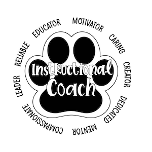 Instructional Coach Svg Png, Paw Desing svg, Instructional Staff, Appreciation, Elementary School, Middle School, High School, Digital File