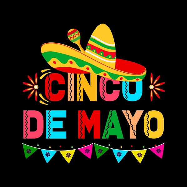 Cinco de Mayo SVG, Fiesta Sayings Cut Files, Cinco de Mayo PNG, Fiesta Party SVG, Mexican Hat, Sombrero, Cinco De Mayo Shirt Svg, Mexico Svg