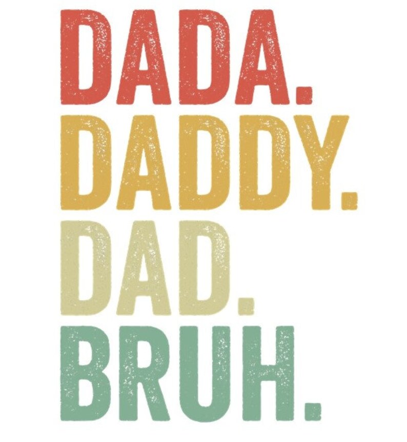 Dada Daddy Dad Bruh PNG Dad Bruh Png Svg Happy Father’s | Etsy Canada
