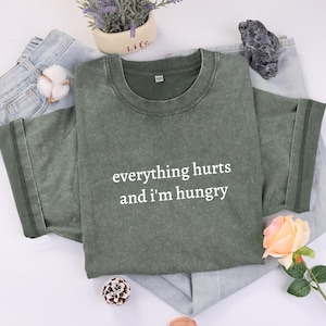 Everything Hurts And I&#39;m Hungry Shirt, Bodybuilding Shirt, Fitness Shirt, Workout Shirt, Funny Gym Shirt, Weightlifting Shirt