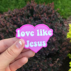 Love like Jesus Sticker, Christian Sticker, Faith Sticker, Bible Sticker, Waterproof Sticker, Religious Sticker