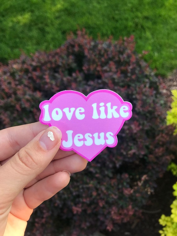 Love Like Jesus Sticker: Waterproof Christian Decal