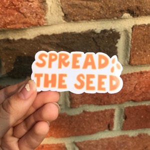 Spread the Seed Sticker, Christian Sticker, Faith Sticker, Bible Sticker, Waterproof Sticker, Religious Sticker
