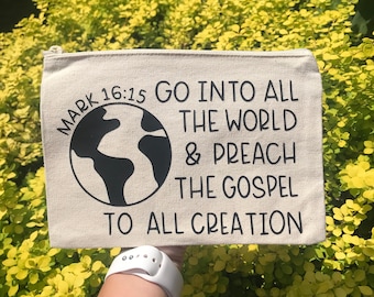 Mark 16:15 Canvas Zipper Pouch Bag, Christian Pencil Case, Bible Journaling Pouch, Bible Verse Gifts, Gifts for Her, Bible Verse