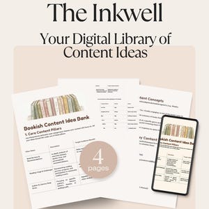 May include: A digital content idea library titled "The Inkwell" with the tagline "Your Digital Library of Content Ideas." The image shows printed pages and a smartphone displaying content ideas. The text includes "Bookish Content Idea Bank" and "4 pages."