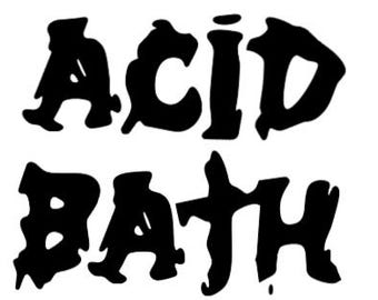 Acid Bath Vinyl Decal