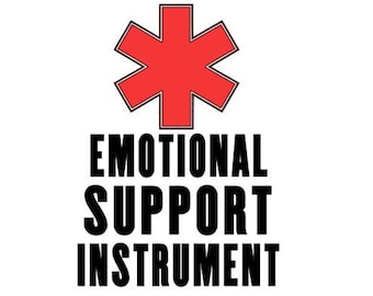 Emotional Support Instrument Vinyl Decal