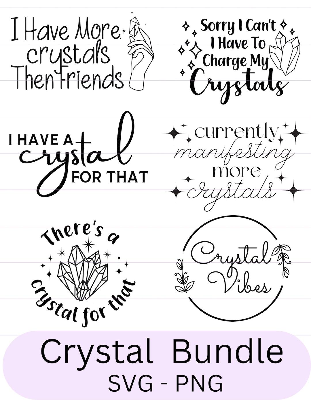 Crystal Svg, Crystal Quotes, I Have a Crystal for That, Crystal Vibes
