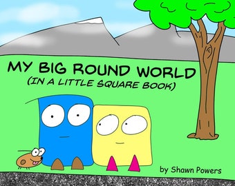 Signed Paperback! - My Big Round World (in a Little Square Book)