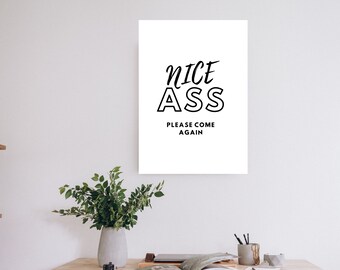 Nice Ass Bathroom Toilet Prints Posters Home Décor Gift, Digital Print