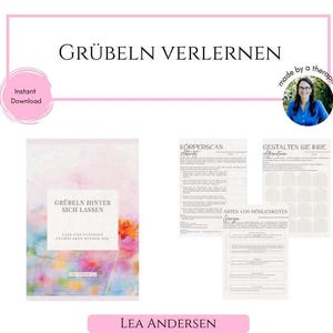 Könnte beinhalten: Ein digitaler Download mit dem Text "GRÜBELN VERLERNEN" in Schwarz. Das Bild enthält ein Buchcover mit dem Titel "GRÜBELN HINTER SICH LASSEN" und mehrere Arbeitsblätter. Ein rosa Banner unten lautet "Lea Andersen."