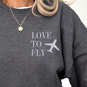 Embroidered Love to Fly Unisex Sweatshirt, Female Pilot Aviation Gift Pullover, Airplane Crewneck Jumper, Pilot Apparel, Pilot Gift Idea