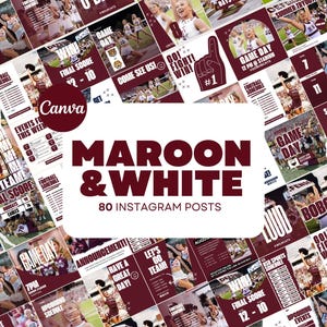 May include: A collage of 80 Instagram posts featuring a maroon and white color scheme. The posts include images of cheerleaders, football players, and game day graphics. The text "Maroon & White" and "80 Instagram Posts" is displayed in large, bold letters.