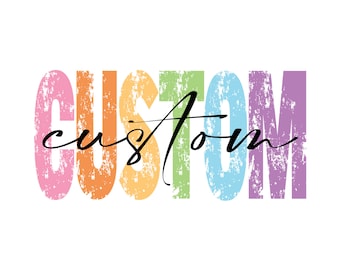 Custom bright vintage, distressed lettering, rainbow, personalized, custom png, sublimation, school mascot, teacher shirt, spirit shirt, png