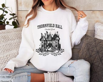 Jane Eyre Sweatshirt: Mr. Rochester of Thornfield Hall, Charlotte Bronte Book Club