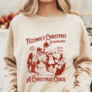 Fezziwig Charles Dickens A Christmas Carol Book Ebenezer Scrooge Classic Christmas Movies Gift for Her Present Ideas Christmas Sweatshirt