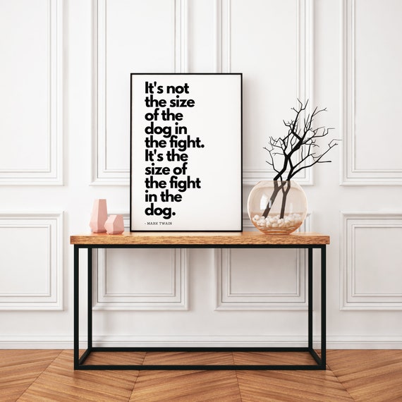 Dog Fight Quote Inspirational Quotes Printable Art Office Etsy