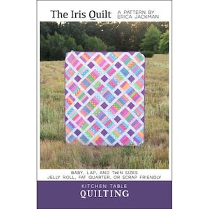 May include: A quilting pattern for "The Iris Quilt" by Erica Jackman. The pattern includes instructions for baby, lap, and twin sizes. It is also jelly roll, fat quarter, and scrap friendly. The quilt is made with a variety of colorful fabrics in a diamond pattern.