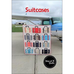 May include: A quilt featuring a pattern of colorful suitcases, with the title "Suitcases" and the text "Slice of Pi Quilts" at the bottom.
