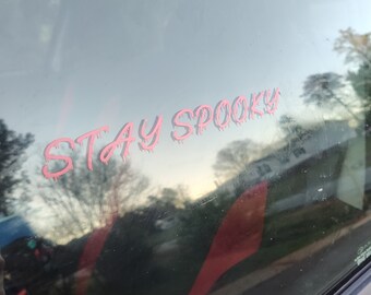 Stay Spooky Decal - Vinyl Car - Waterproof Sticker for Windows, Bumpers Laptops - Durable Weatherproof Goth Sticker