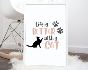 Cat Life Print Instant Download, Printable Poster, Digital Download, Cat Pet Wall Decor, Home Wall Art, Trendy Art Print