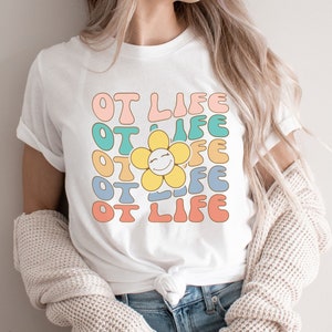 Retro Occupational Therapy Shirt, OT Tee, OT Life, Occupational Therapist T-shirt, Therapist Shirt, Pediatric OT, Gift for Therapist